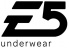 E5 Underwear
